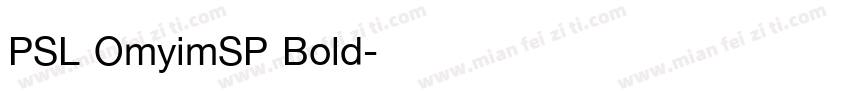 PSL OmyimSP Bold字体转换